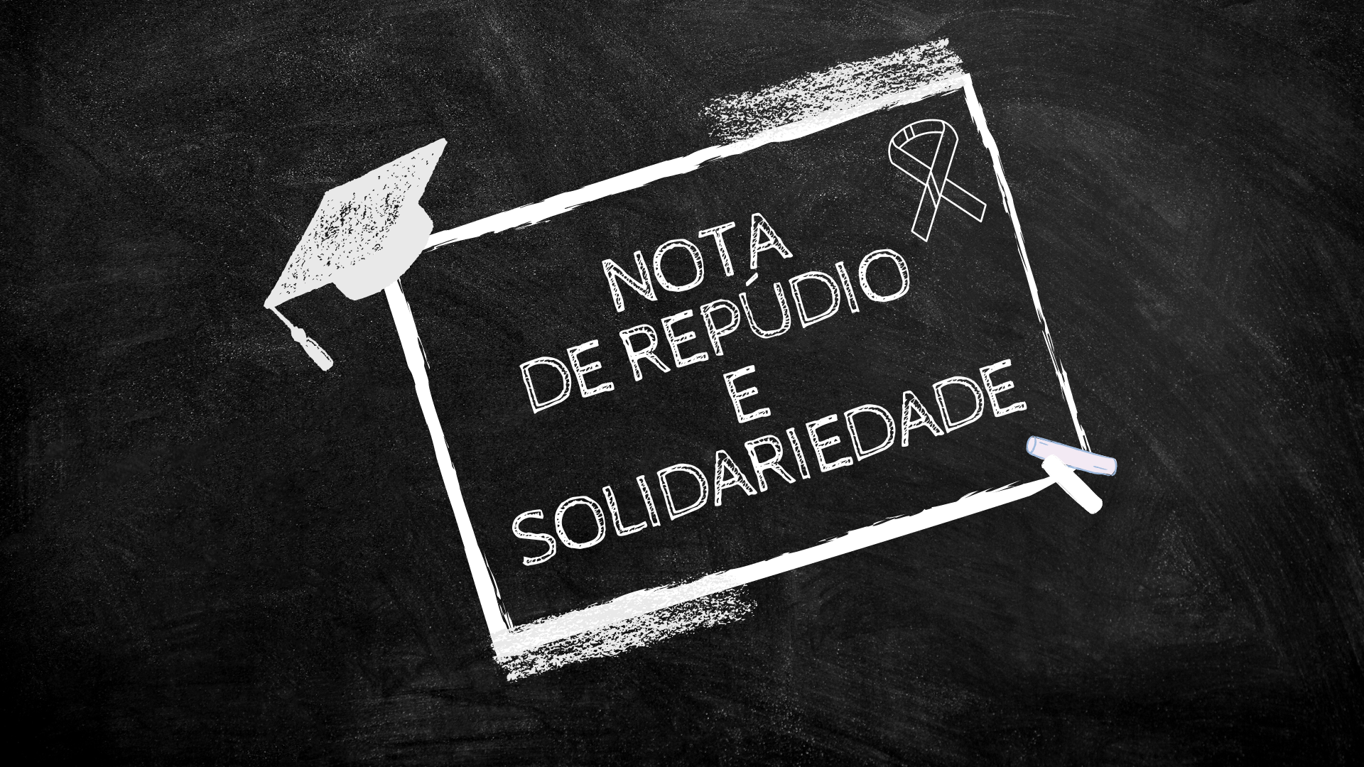 Nota de Repúdio e Solidariedade